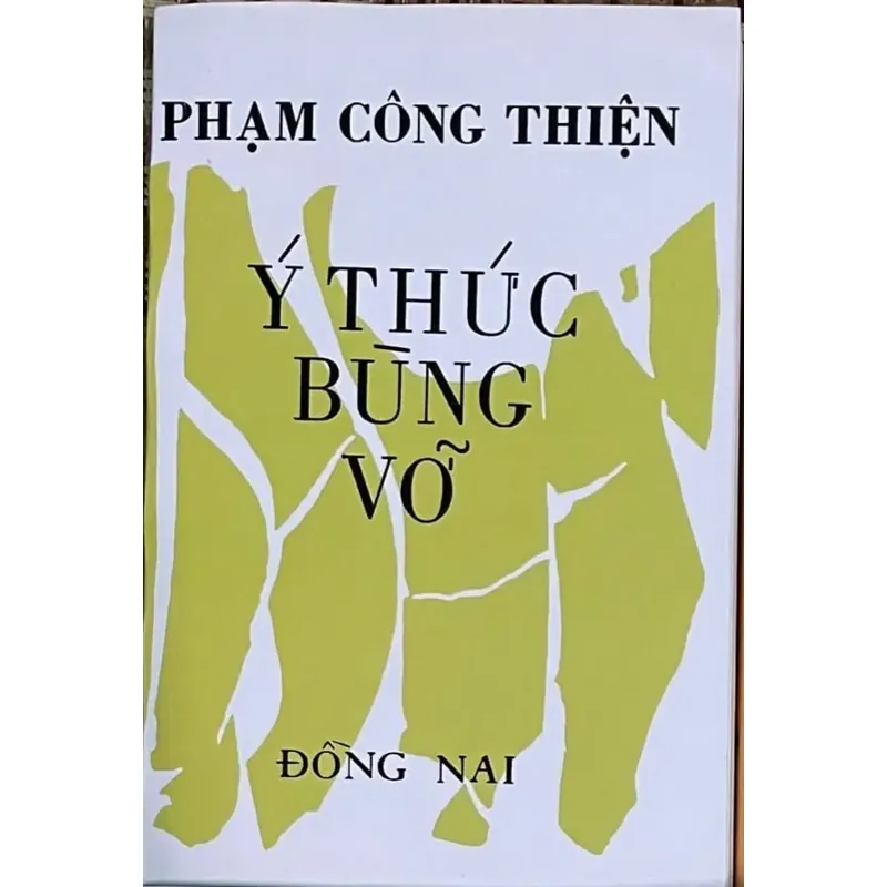 Ý THỨC BÙNG VỠ ( Phạm Công Thiện ) 693563