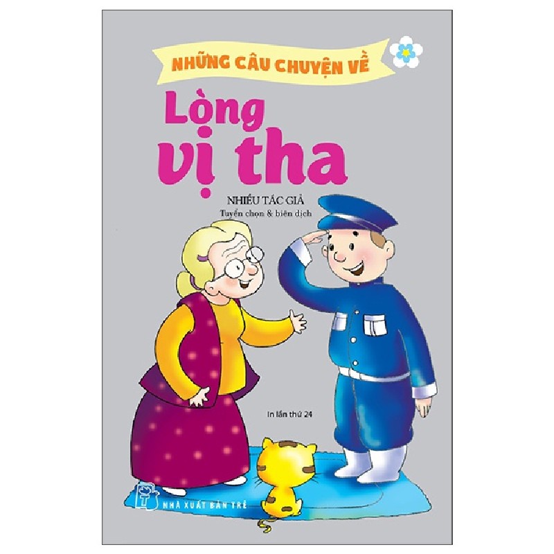 Những Câu Chuyện Về Lòng Vị Tha - Nhiều Tác Giả 175686