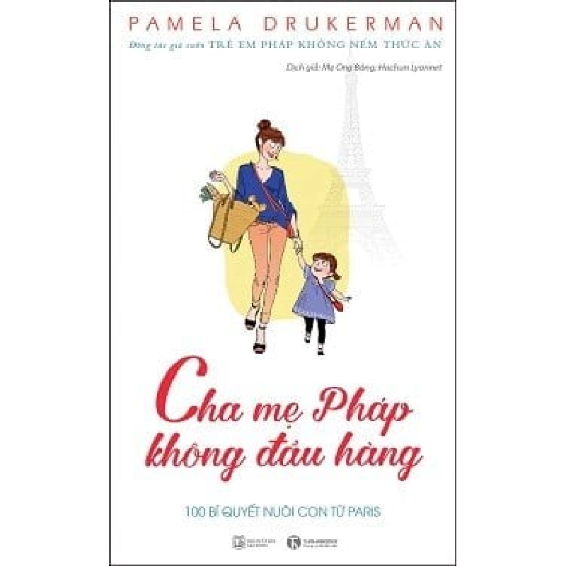 Cha Mẹ Pháp Không Đầu Hàng - Pamela Druckerman ASB.PO Oreka Blogmeo 230225 395599