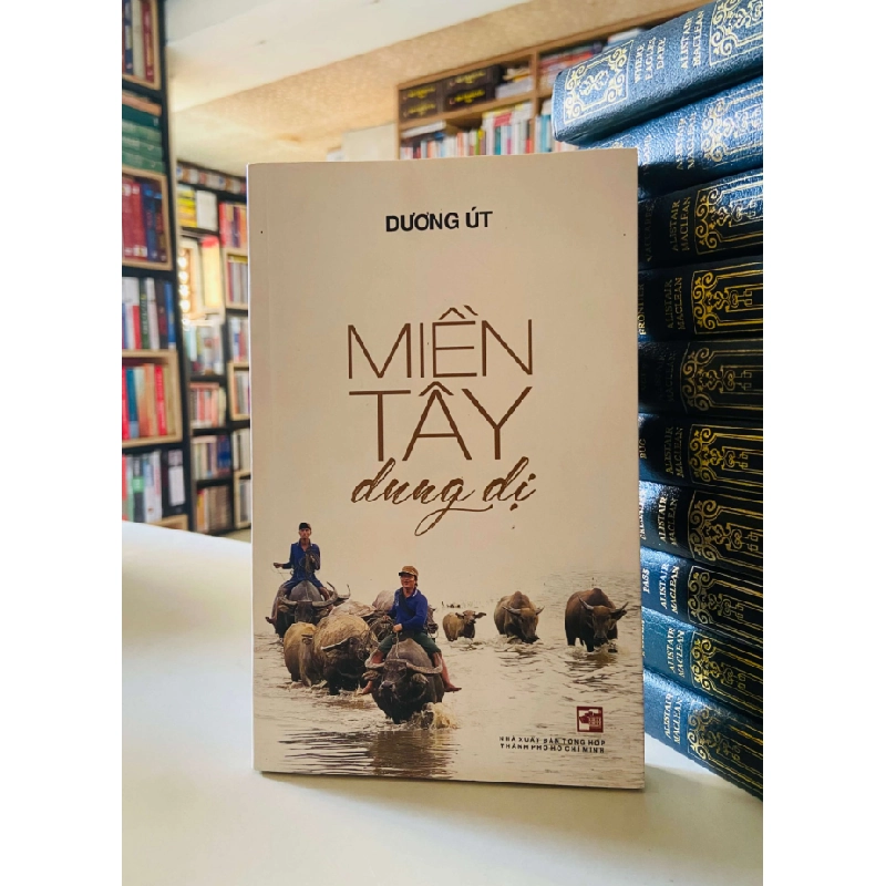 Miền Tây dung dị - Dương Út STB3667 Văn học 534681