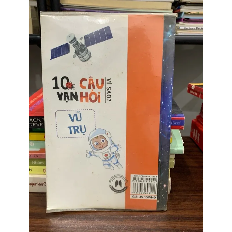10 vạn câu hỏi vì sao: Vũ trụ- Đức Anh 605211
