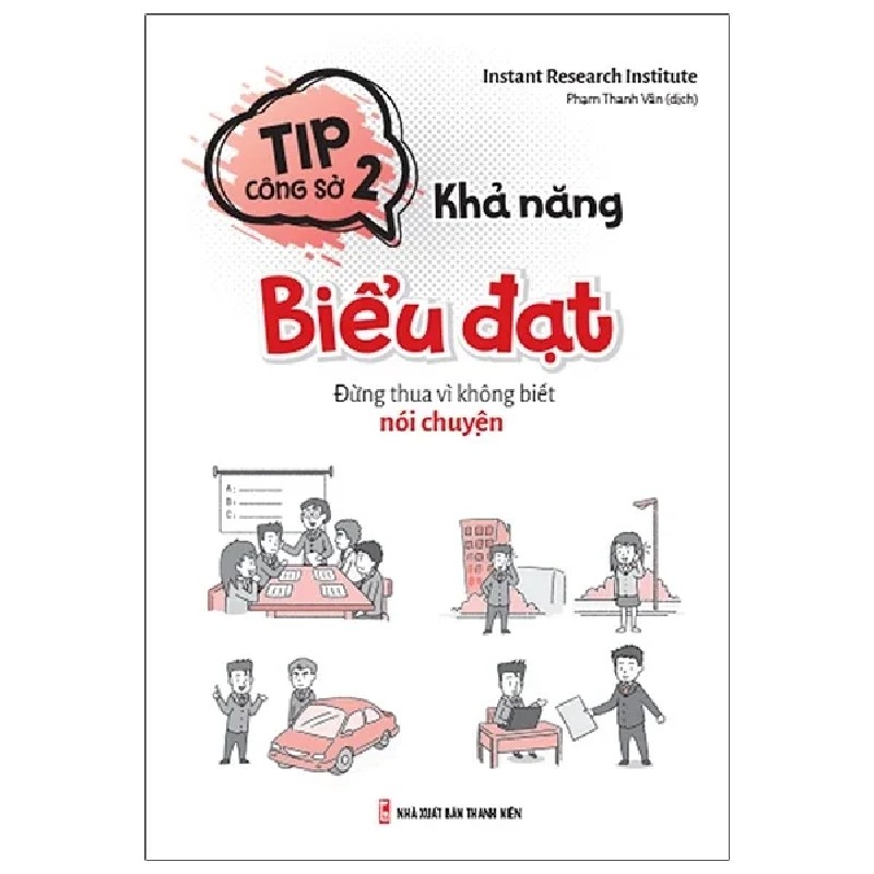 Tip Công Sở 2 - Khả Năng Biểu Đạt - Instant Research Institute 178924