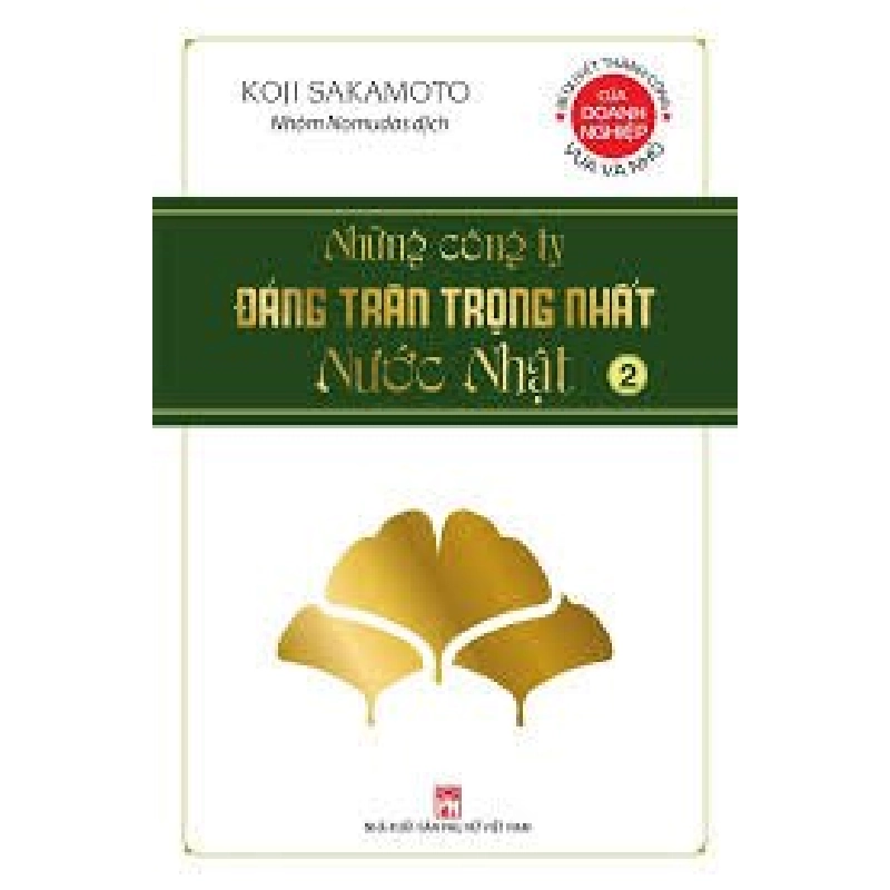 Những công ty đáng trân trọng nhất nước Nhật - Tập 2 - Koji Sakamoto STB3093 Văn Hóa 534404