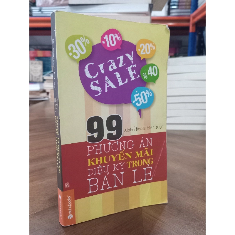 99 phương án khuyến mãi diệu kỳ trong bán lẻ - Alpha Books (Biên soạn) 364136