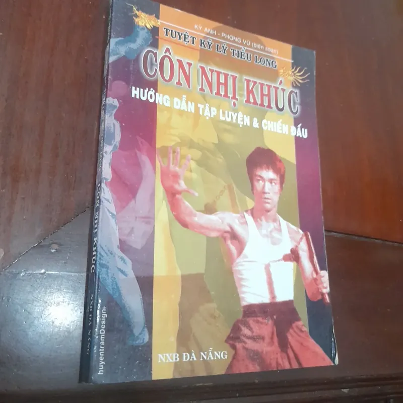 Tuyệt kỹ Lý Tiểu Long - CÔN NHỊ KHÚC  (võ sư Phong Vũ- Kỳ Anh biên dịch) 737870