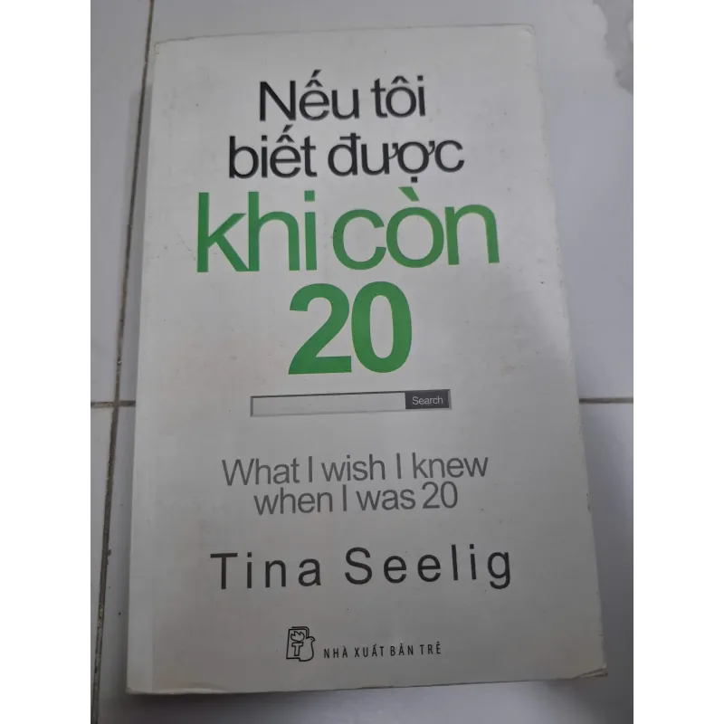 Nếu tôi biết được khi còn 20 - Tina Seelig - Sách kỹ năng sống / Phát triển bản thân 606981