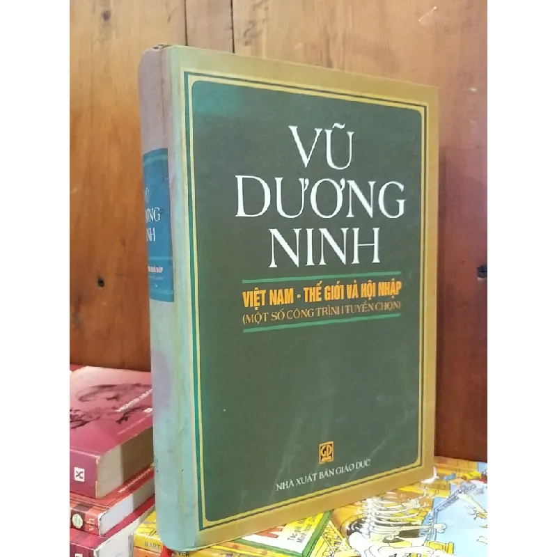 Việt Nam - Thế giới và hội nhập - Vũ Dương Ninh 708371