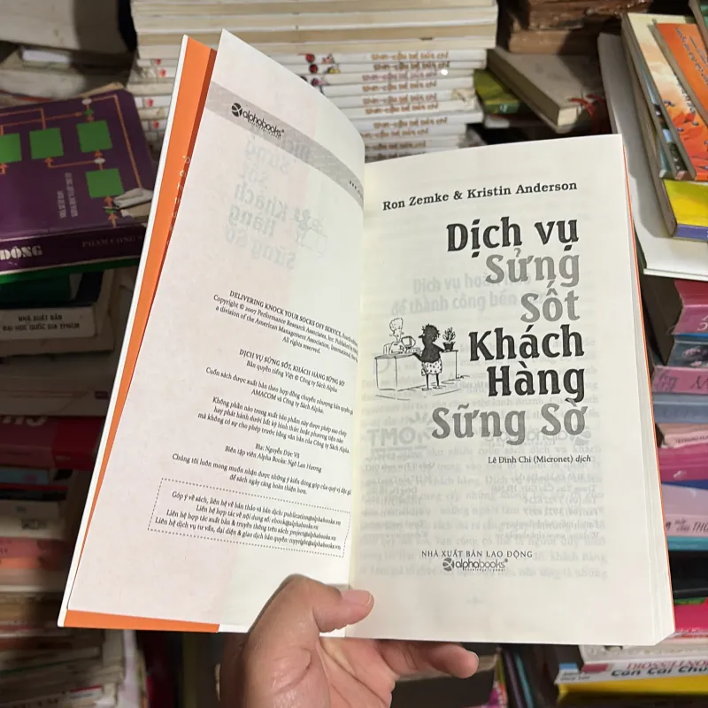 II Kinh Doanh: Dịch Vụ Sửng Sốt, Khách Hàng Sững Sờ - RON ZEMKE, KRISTIN ANDERSON - 2016 779242