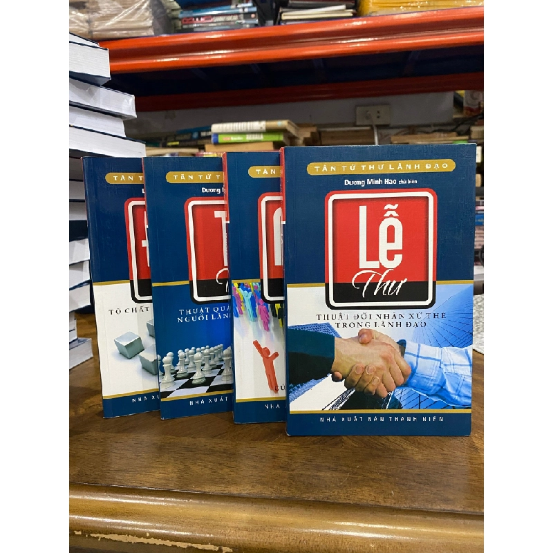 Tân tứ thư trong lãnh đạo (4 cuốn ) : Lễ, Ngôn, Trị, Đức - Dương Minh Hào 465520