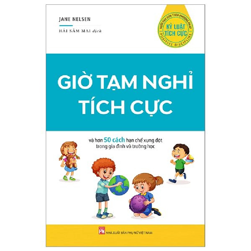 Kỷ luật tích cực - Giờ tạm nghỉ tích cực,96 - Jane Nelsen - 2023 - TÂM LÝ GIÁO DỤC Blogmeo040226 794186
