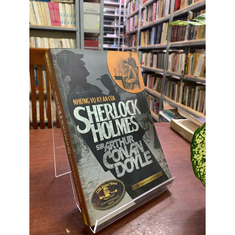NHỮNG VỤ KỲ ÁN CỦA SHERLOCK HOLMES - CONAN DOYLE 526352