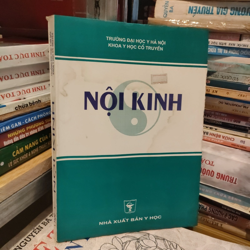 NỘI KINH - TRƯỜNG ĐẠI HỌC Y HÀ NỘI KHOA Y HỌC CỔ 283516