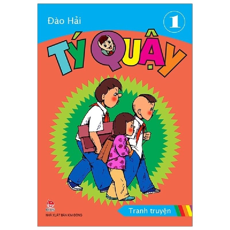 Tý Quậy - Tập 1 - Đào Hải (Mới 100%) Truyện thiếu nhi, NXB Kim Đồng - SÁCH ĐẠI HỌC 482808