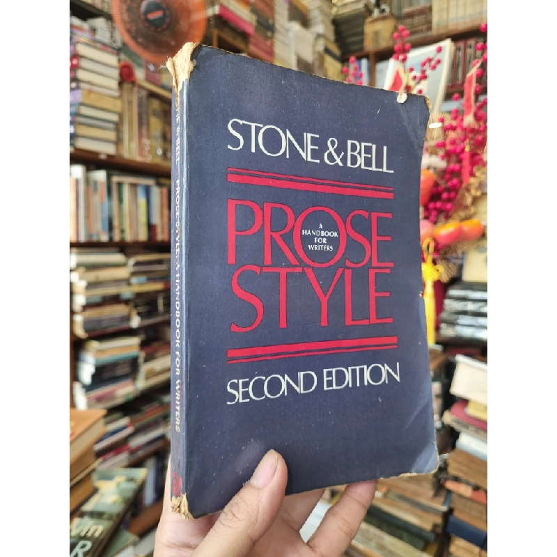 Prose Style : A Handbook for Writier - Stone & Bell 377786