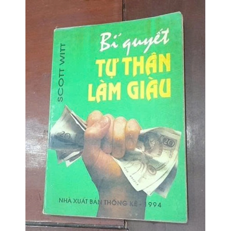 Scott Witt - BÍ QUYẾT TỰ THÂN LÀM GIÀU 546225