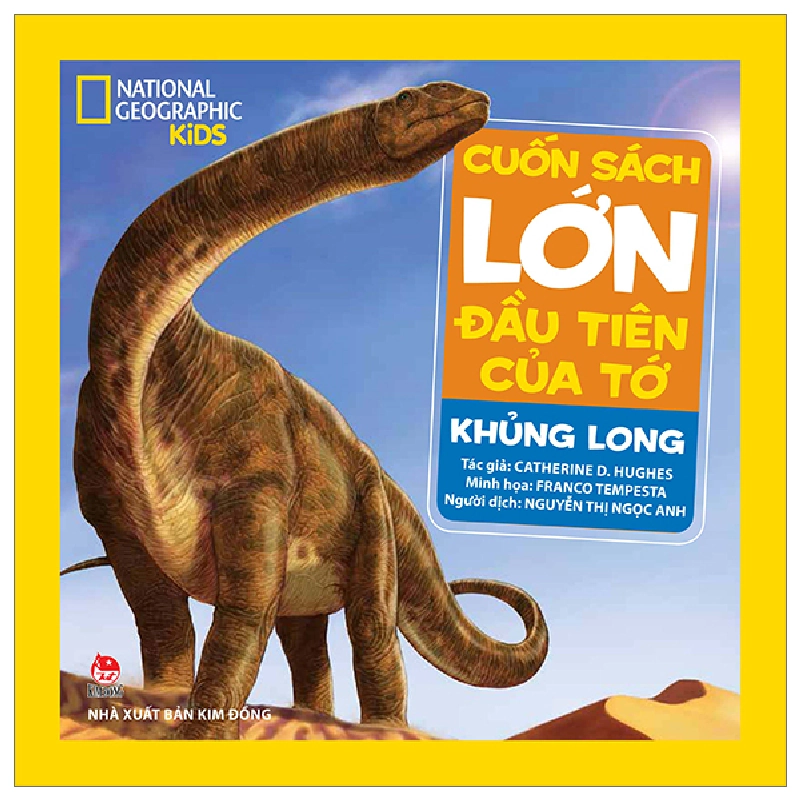 Cuốn Sách Lớn Đầu Tiên Của Tớ - Khủng Long (Bìa Cứng) - Catherine D. Hughes, National Geographic Kids 288981