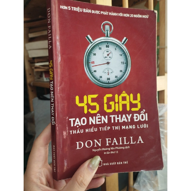 45 giây tạo nên thay đổi thấu hiểu tiếp thị mạng lưới  - Don  Failla 355344
