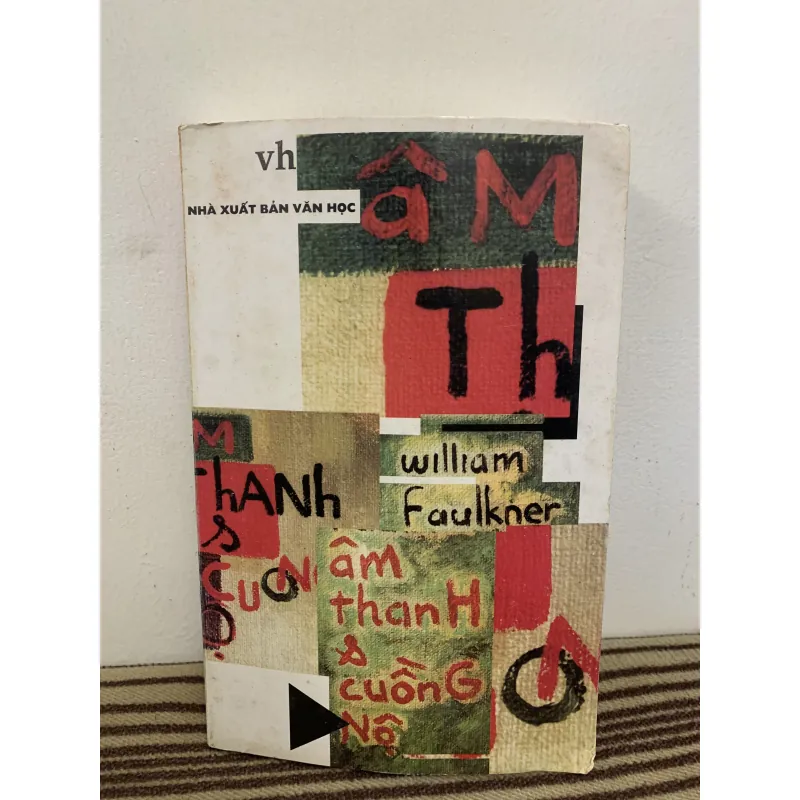 Âm thanh và cuồng nộ - William Faulkner 977722