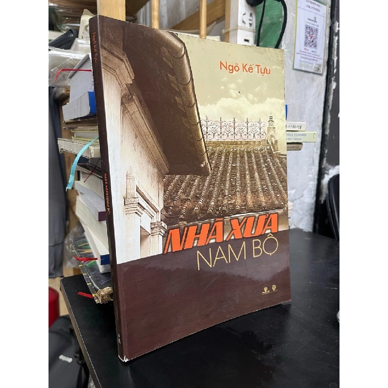Nhà xưa Nam Bộ - Ngô Kế Tựu 728402