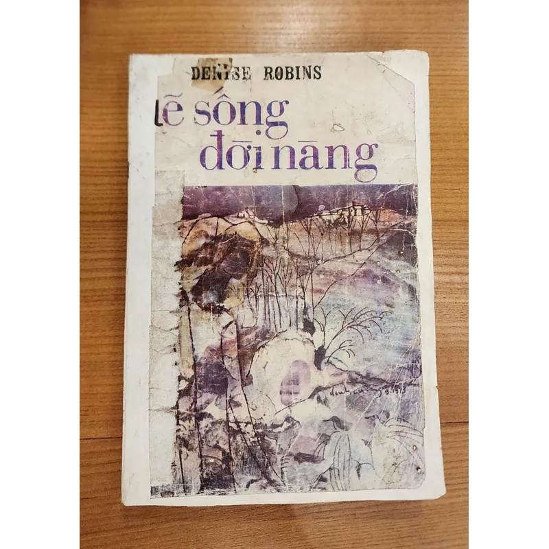 Tiểu thuyết LẼ SỐNG ĐỜI NÀNG - tác giả: Denise Robins 714657