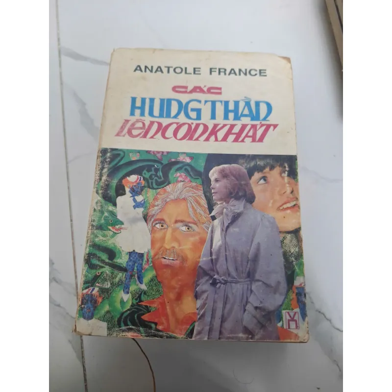 Các hung thần lên cơn khát - Anatole France - Tiểu thuyết lịch sử 607039