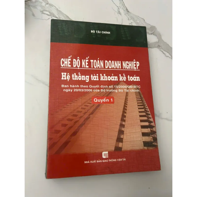 CHẾ ĐỘ KẾ TOÁN DOANH NGHIỆP (Quyển 1) - Bộ Tài chính - Sách chuyên ngành 657335