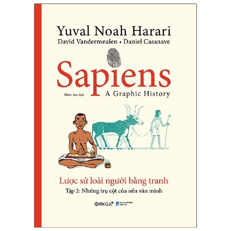 Sapiens - Lược Sử Loài Người Bằng Tranh - Tập 2: Những Trụ Cột Của Nền Văn Minh (Bìa Cứng) - Yuval Noah Harari ASB.PO Oreka-Blogmeo120125 374951