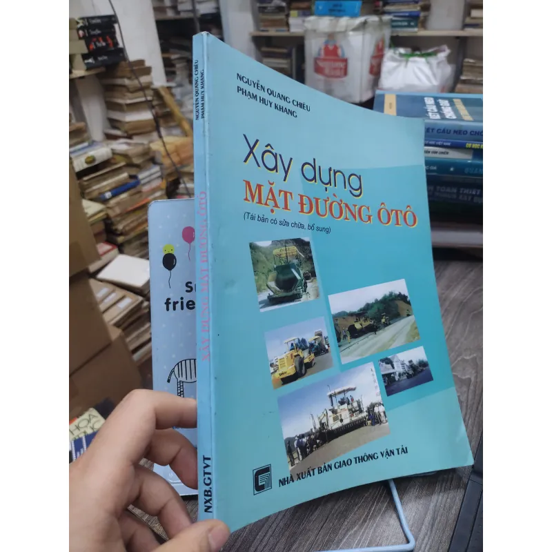 Sách: Xây dựng mặt đường ô tô - TG: Nguyễn Quang Chiêu, Phạm Huy Khang (KT) 738473