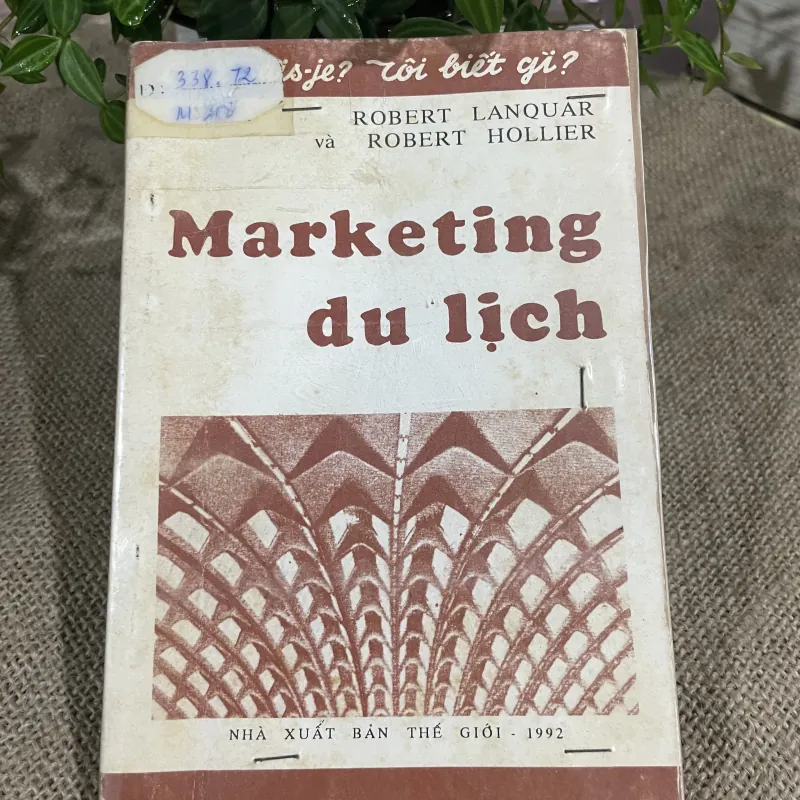 ROBERT LANQUAR & ROBERT HOLLIER - Marketing du lịch 748252