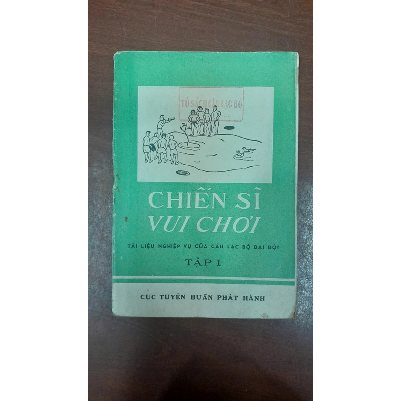 CHIẾN SĨ VUI CHƠI - TẬP 1 291823