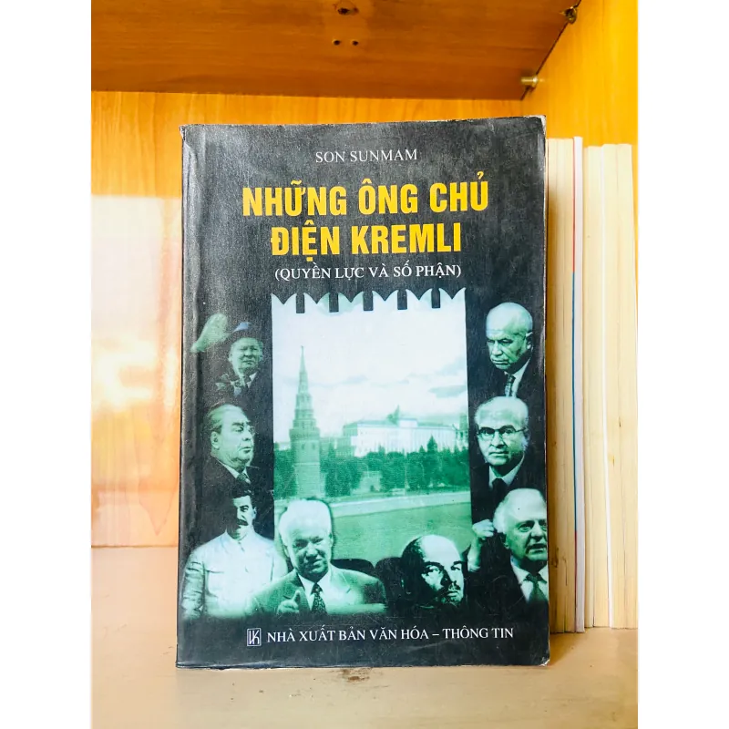 Những ông chủ Điện Kremli (Quyền lực và Số phận) - Son Sumam 753291