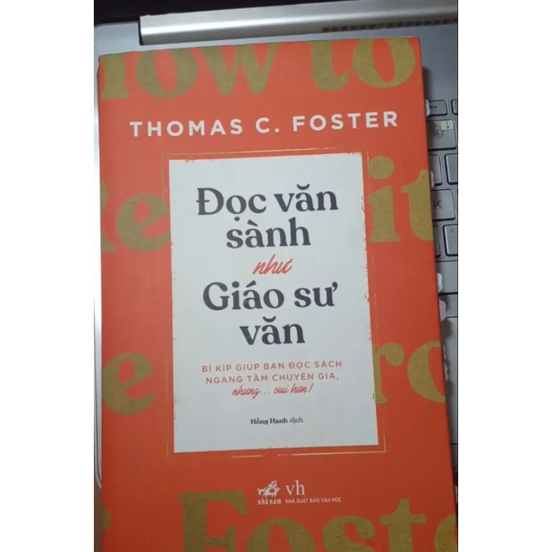 Đọc Văn Sành Như Giáo Sư Văn - Tác giả: Thomas C. Foster 178112