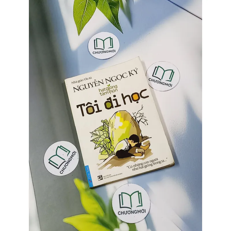 Tôi đi học - Hạt giống tâm hồn - Nguyễn Ngọc Ký 698582