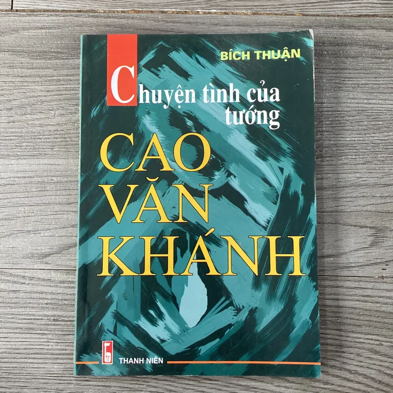 Chuyện tình của tướng Cao Văn Khánh -Bích Thuận 1035546