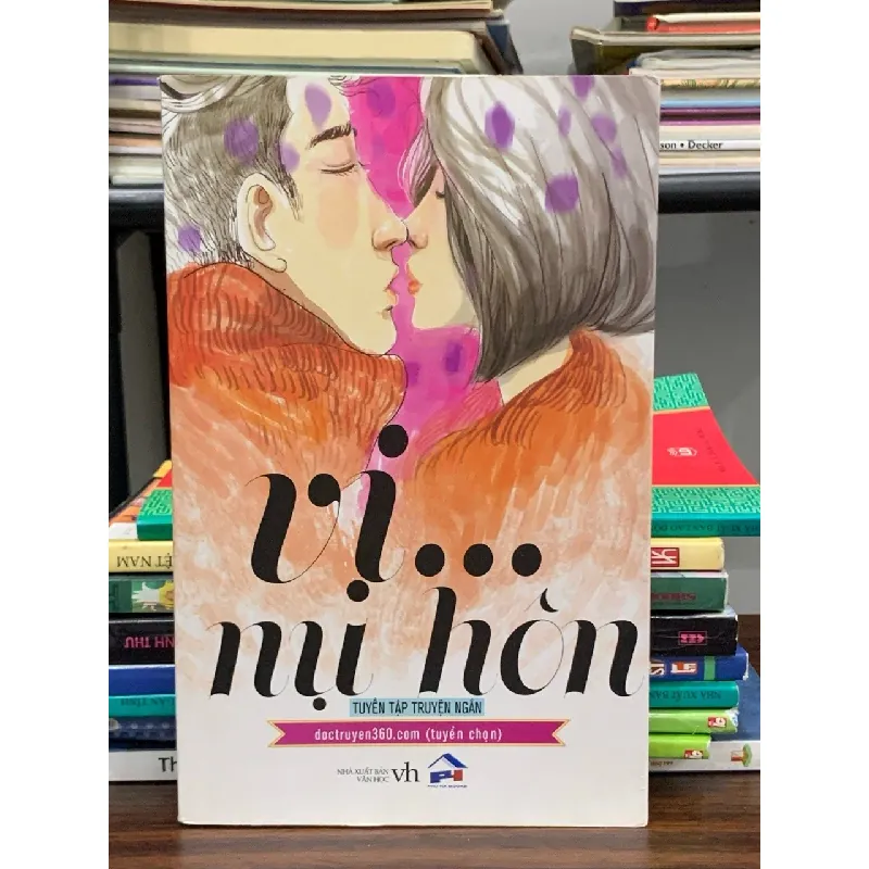 Vị nụ hôn (Tuyển tập truyện ngắn) 563726