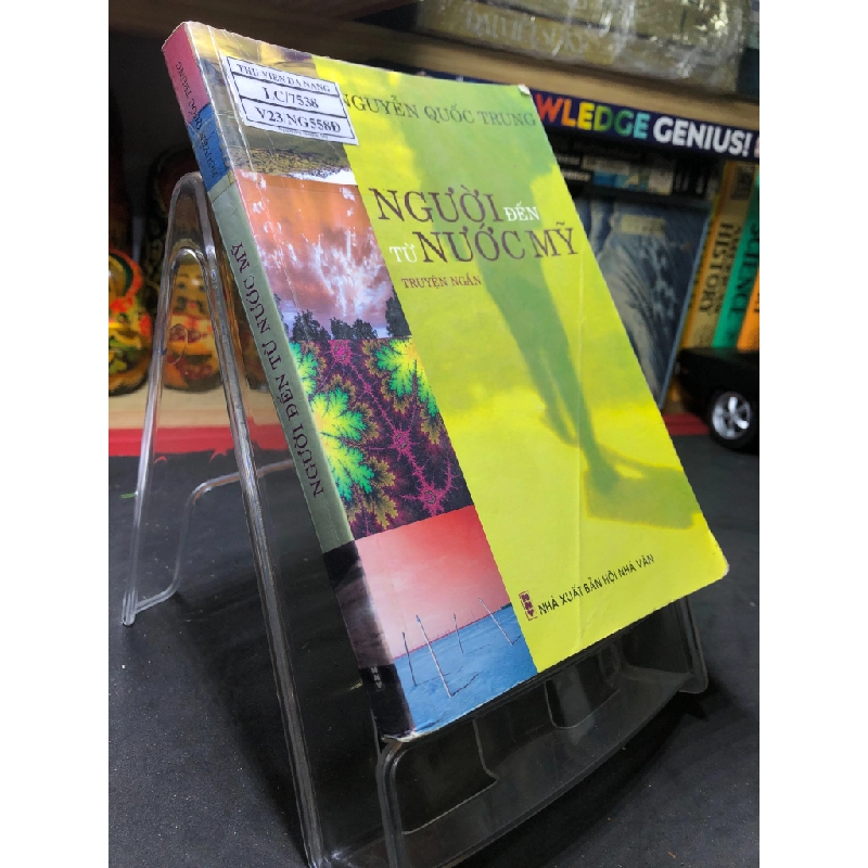 Người đến từ nước mỹ 2007 mới 70% ố vàng Nguyễn Quốc Trung HPB0906 SÁCH VĂN HỌC 451004