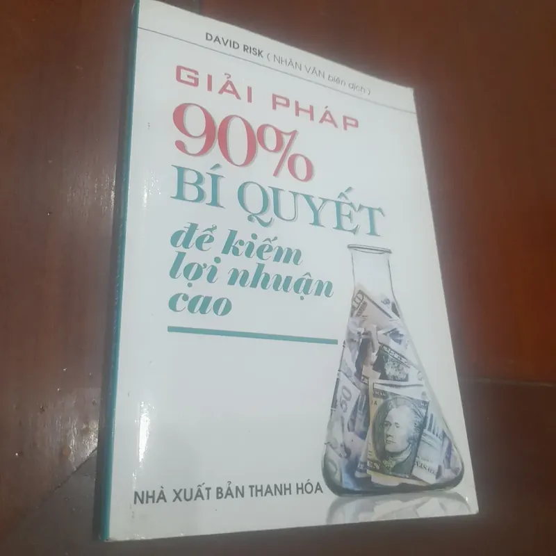 David Risk - GIẢI PHÁP 90% BÍ QUYẾT ĐỂ KIẾM LỢI NHUẬN CAO 715529