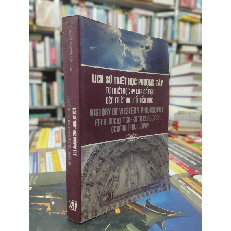 Lịch sử triết học phương Tây: từ triết học Hy Lạp cổ đại đến triết học cổ điển Đức 122850