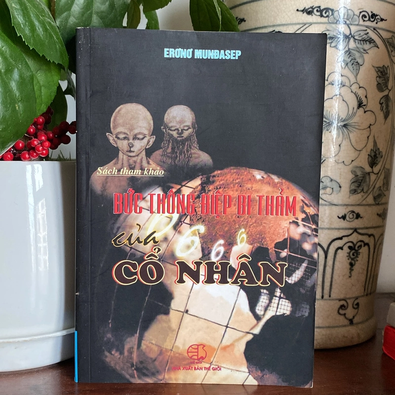 BỨC THÔNG ĐIỆP BI THẢM CỦA CỔ NHÂN (XB 2008) 493286