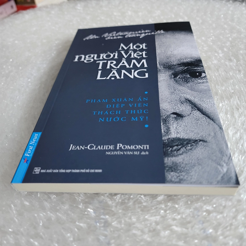 Một người Việt trầm lặng - Phạm Xuân Ẩn | Jean Claude Pomonti 459019