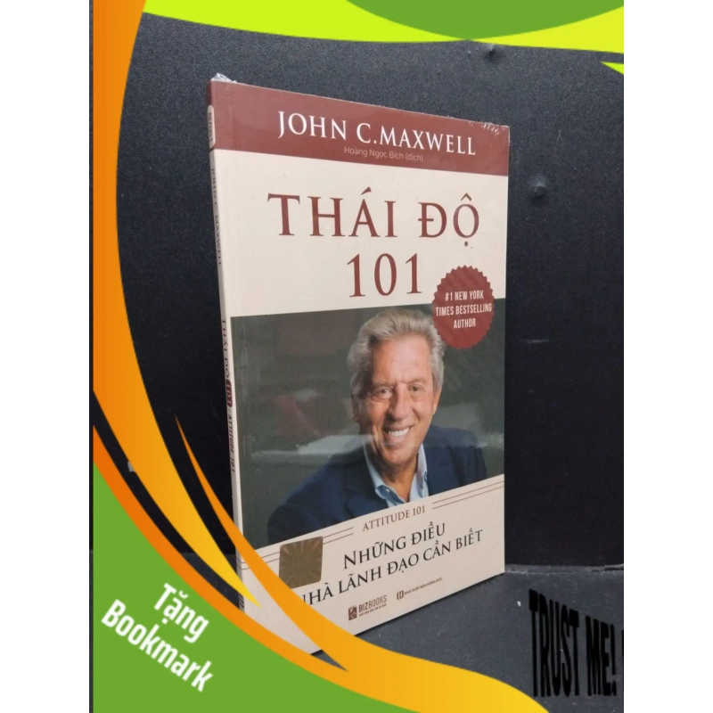 (TẶNG BOOKMARK) Thái Độ 101 mới 100% RBK0107 John C.Maxwell KỸ NĂNG 952646