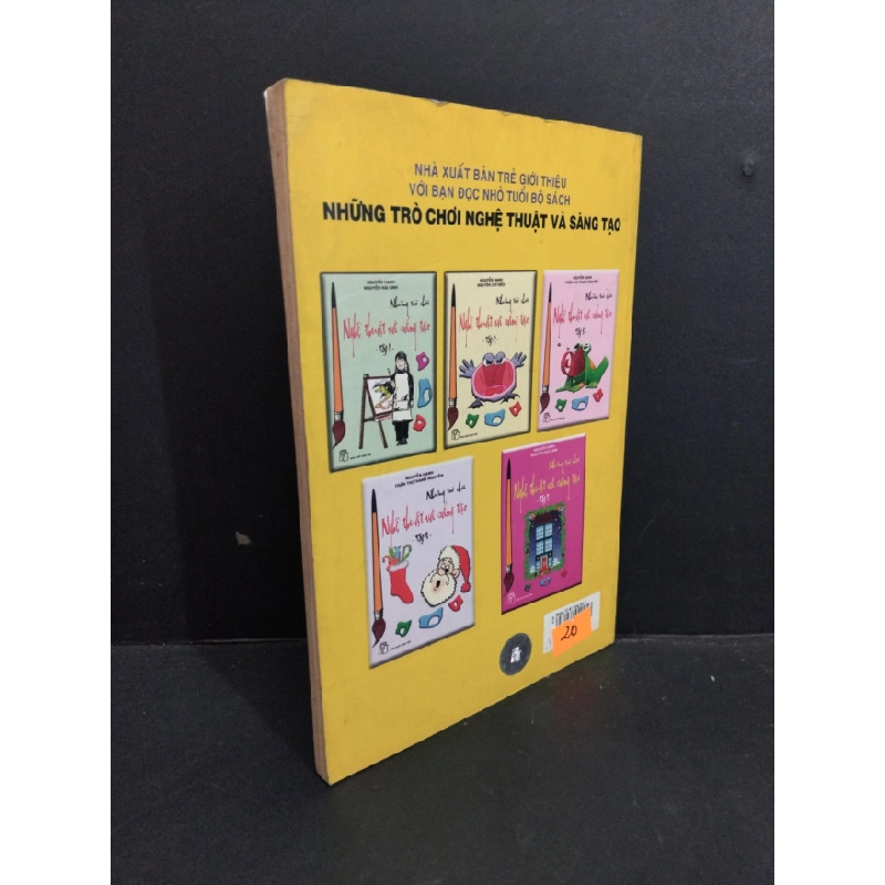 [Phiên Chợ Sách Cũ] Những Trò Chơi Nghệ Thuật Và Sáng Tạo Tập 6 - Nguyễn Hạnh, Nguyễn Duy Linh 0812 335222