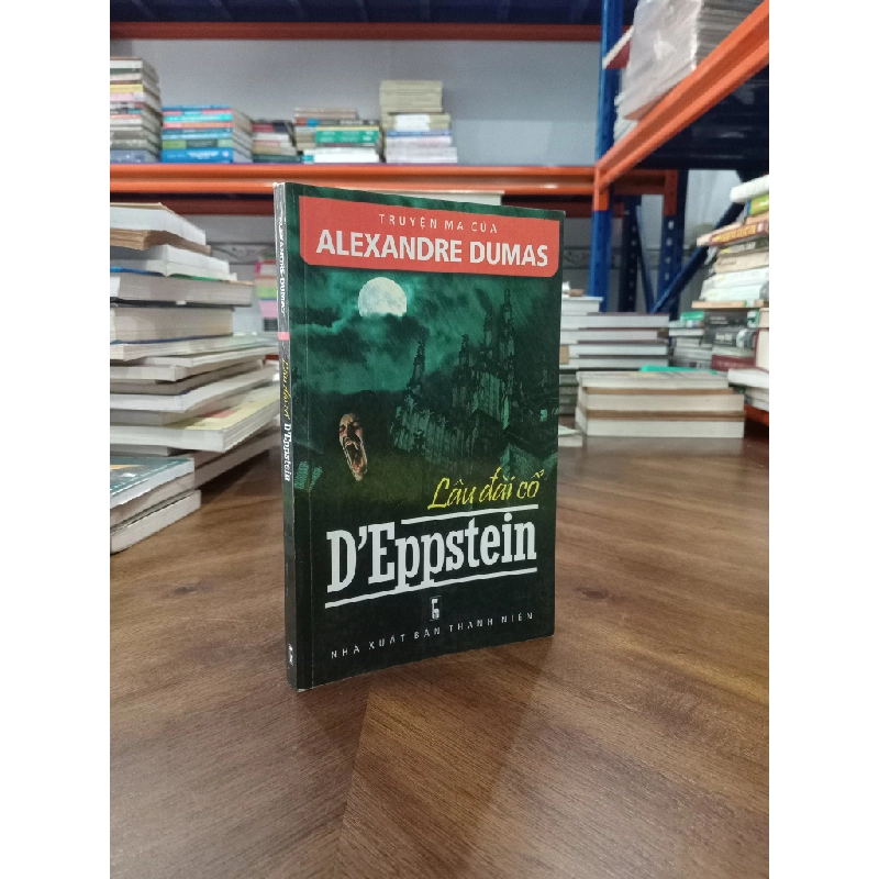 Lâu đài cổ D'Eppstein - Alexandre Dumas (Đoàn Doãn Hùng dịch) 473689