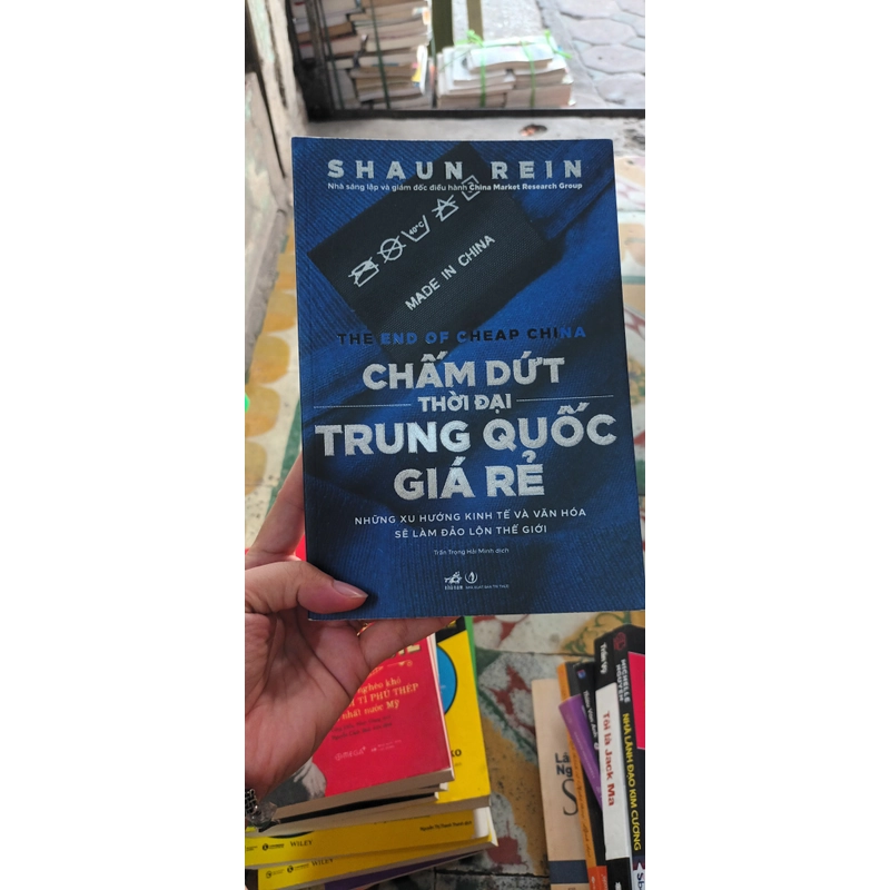 Chấm Dứt Thời Đại Trung Quốc Giá Rẻ- Shaun Rein 530886