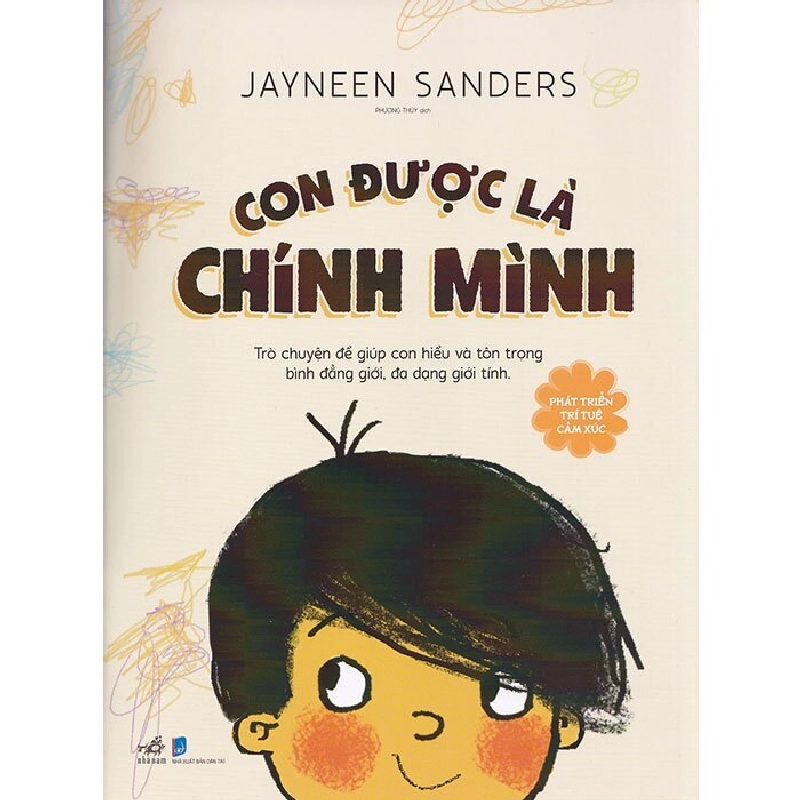 Phát triển trí tuệ cảm xúc - Con được là chính mình 3+ - Jayneen Sanders 2020 New 100% HCM.PO 30038