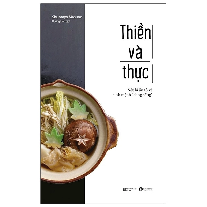 Thiền Và Thực - Nét Bí Ẩn Tô Vẽ Sinh Mệnh “Đang Sống” - Shunmyo Masuno 296577