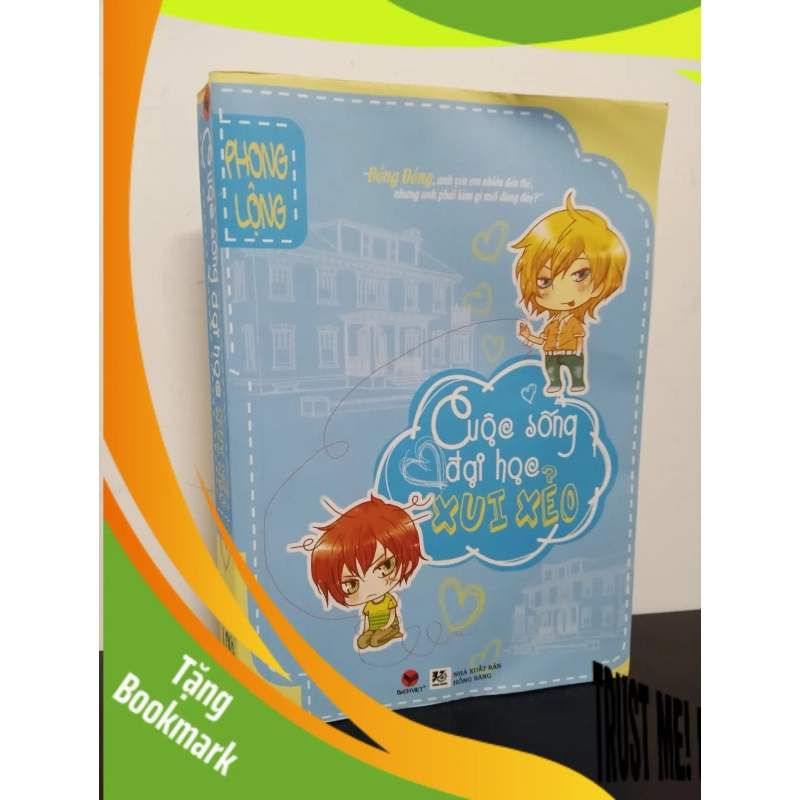 (TẶNG BOOKMARK) Cuộc Sống Đại Học Xui Xẻo (2012) - Phong Lộng Mới 80% RBK.ASB0602 942255