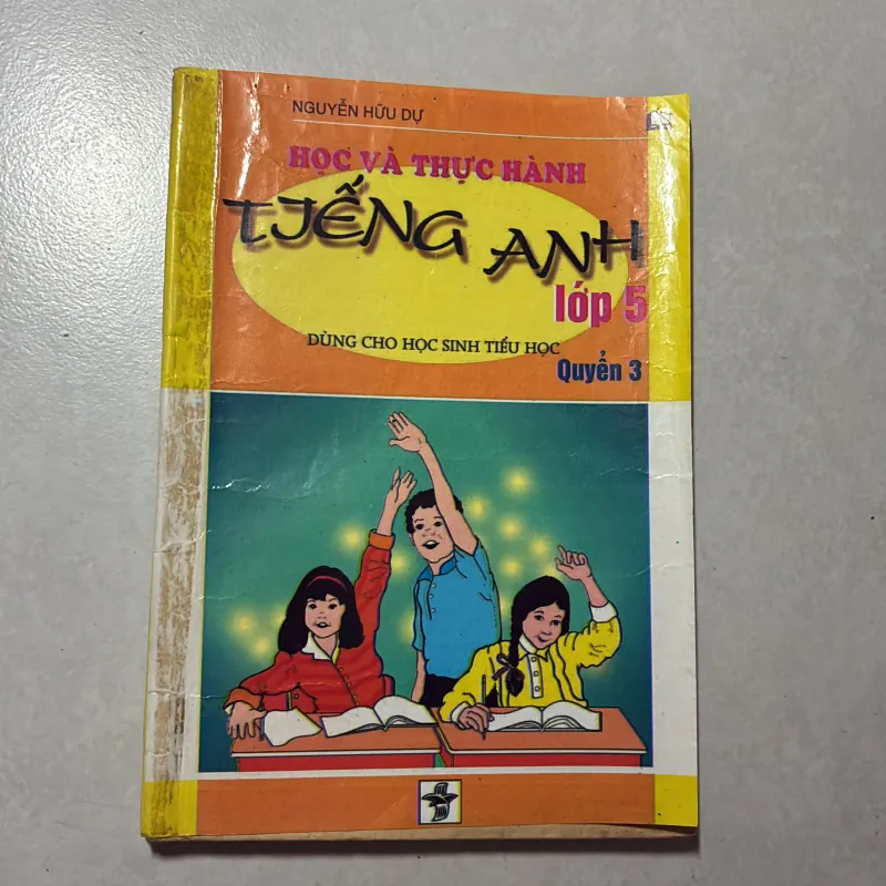 Học và thực hành Tiếng Anh lớp 5 quyển ba - Nguyễn Hữu Dự 791960