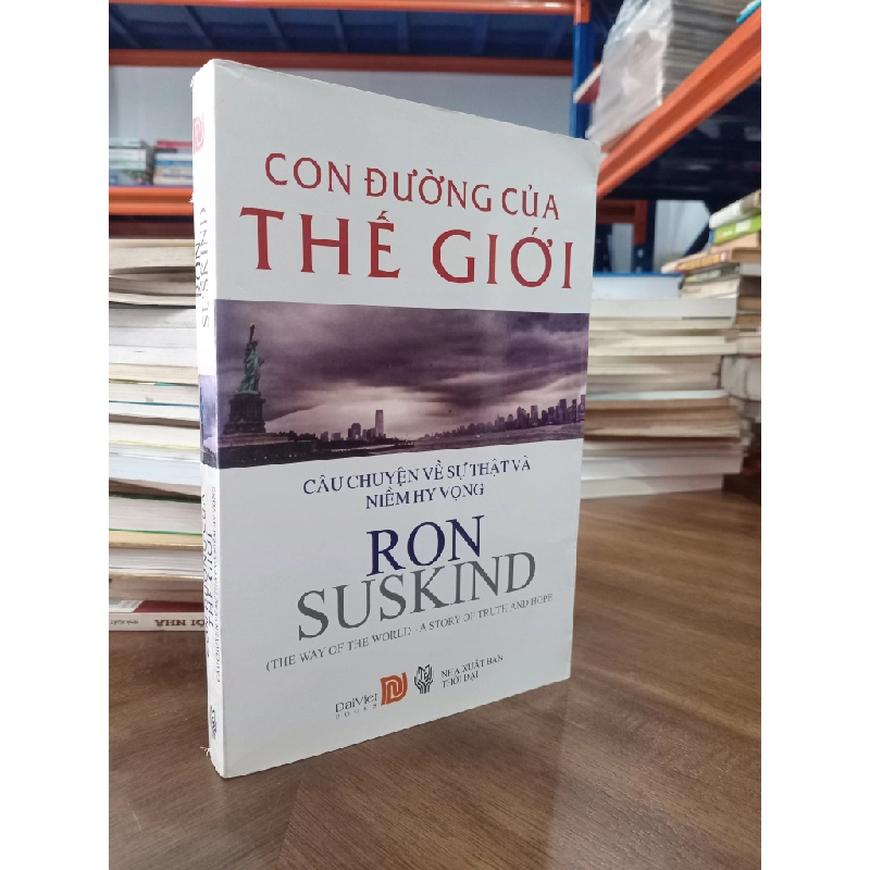 Con đường của thế giới: Câu chuyện về sự thật và niềm hy vọng - Ron Suskind 472437