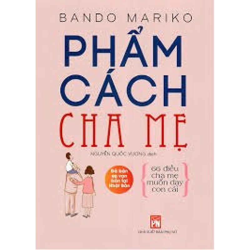 Phẩm cách cha mẹ (TB-2021) - Fujiwara Masahiko STB3089 Văn Hóa 534913